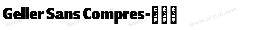 Geller Sans Compres字体转换